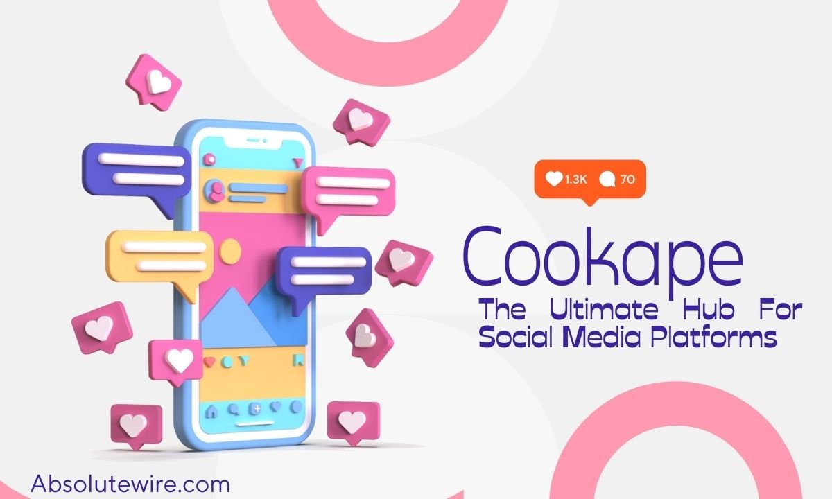 Cookape: The Ultimate Hub For Social Media Platforms