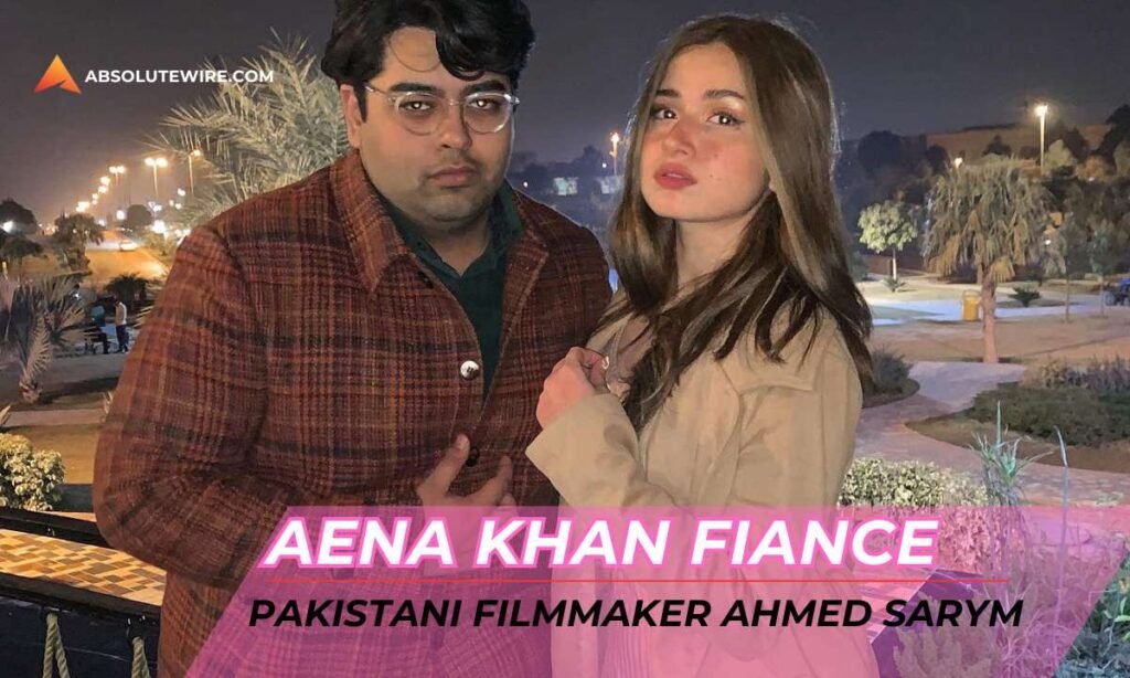 Aena Khan Fiance