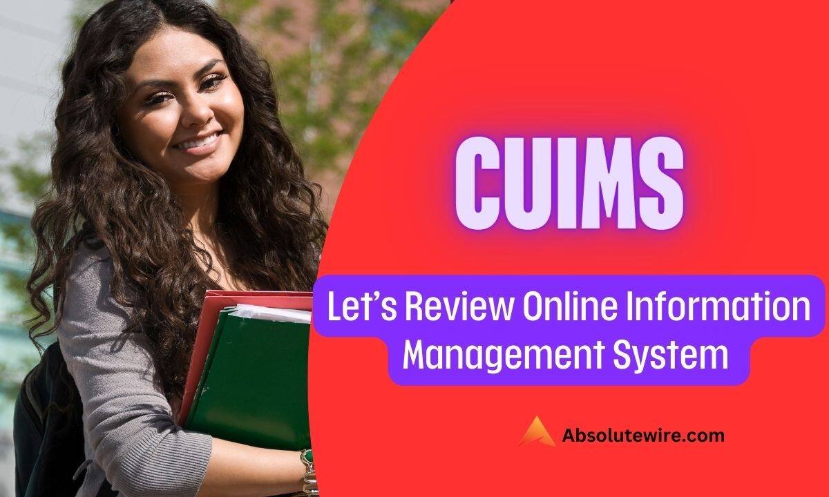 CUIMS: Let’s Review Online Information Management System