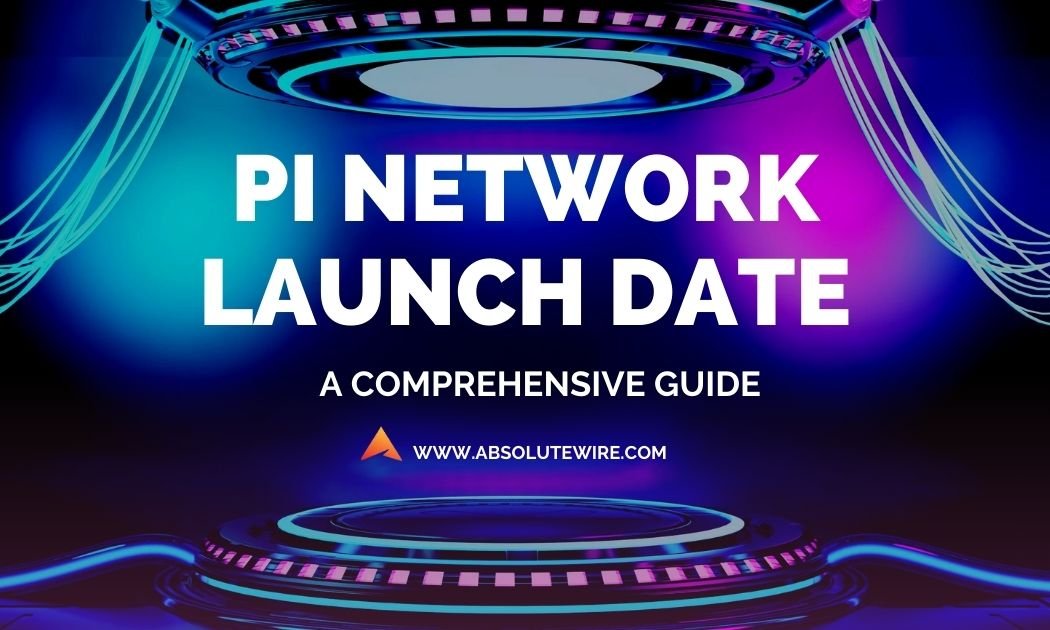 Pi Network Launch Date